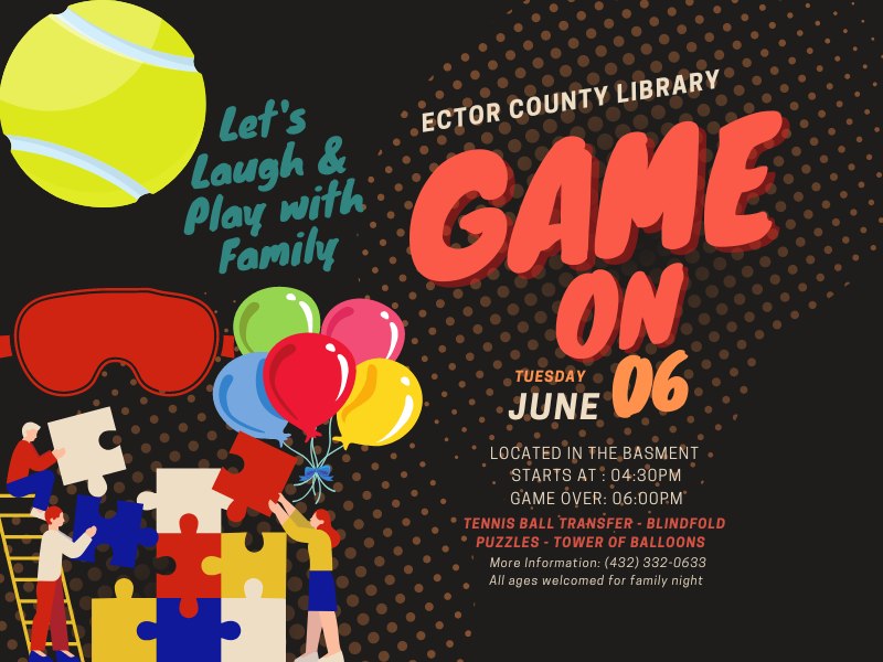 The Ector County Library Hosting Family Night on June 6, 2023