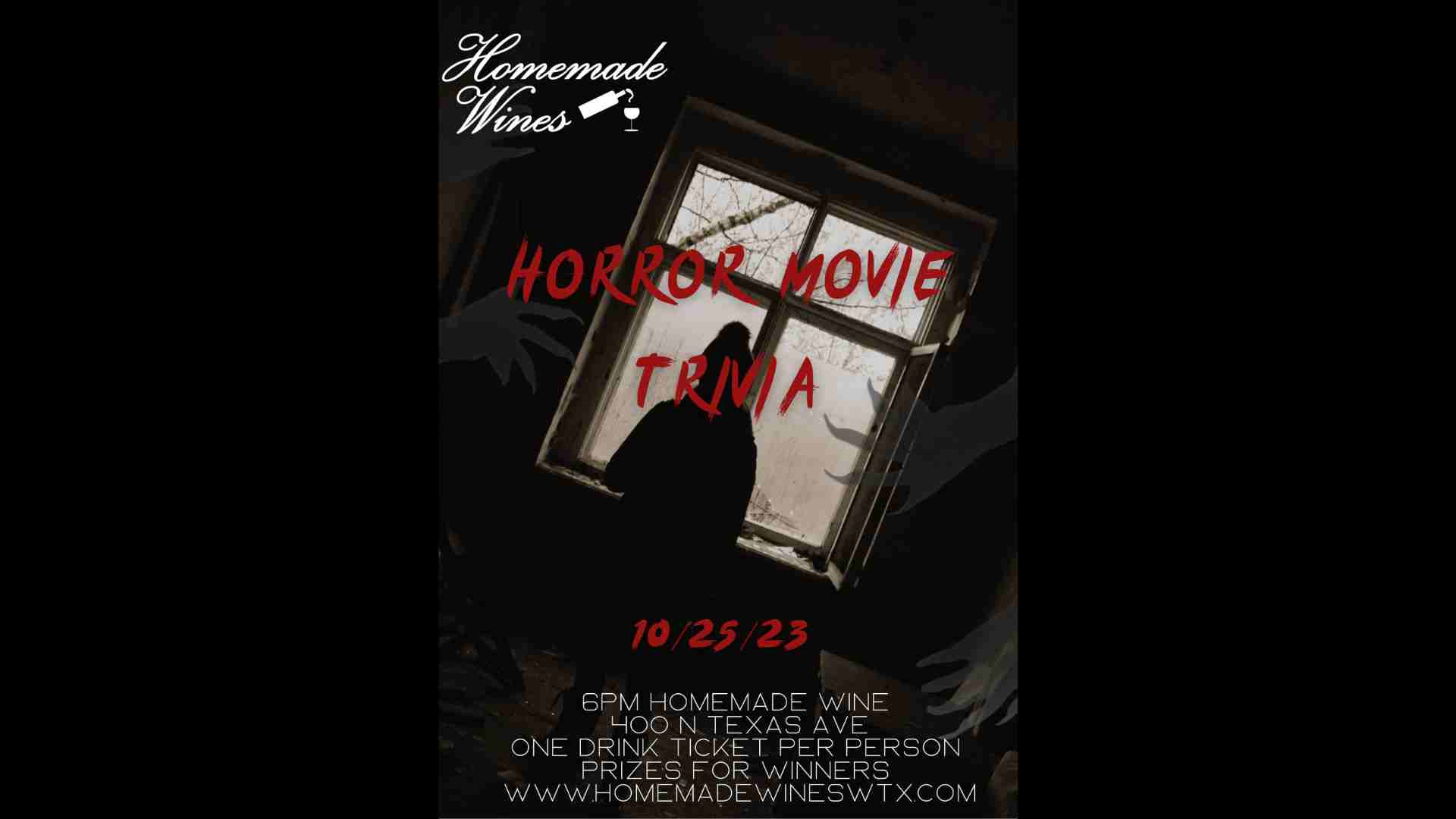Horror Movie Trivia at Homemade Wines on October 25, 2023 in Odessa, TX