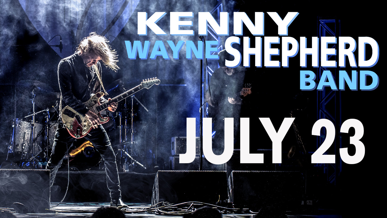 Kenny Wayne Shepherd July 23 2023 Wagner Noel Performing Arts Center