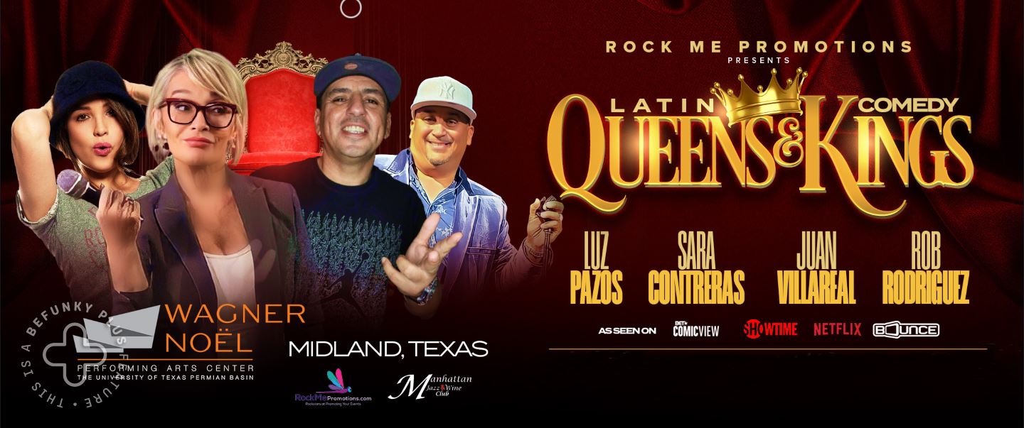Latin Queens and Comedy Kings Featuring Luz Pazos, Sara Contreras, Juan Villareal & Rob Rodriguez in Odessa, TX