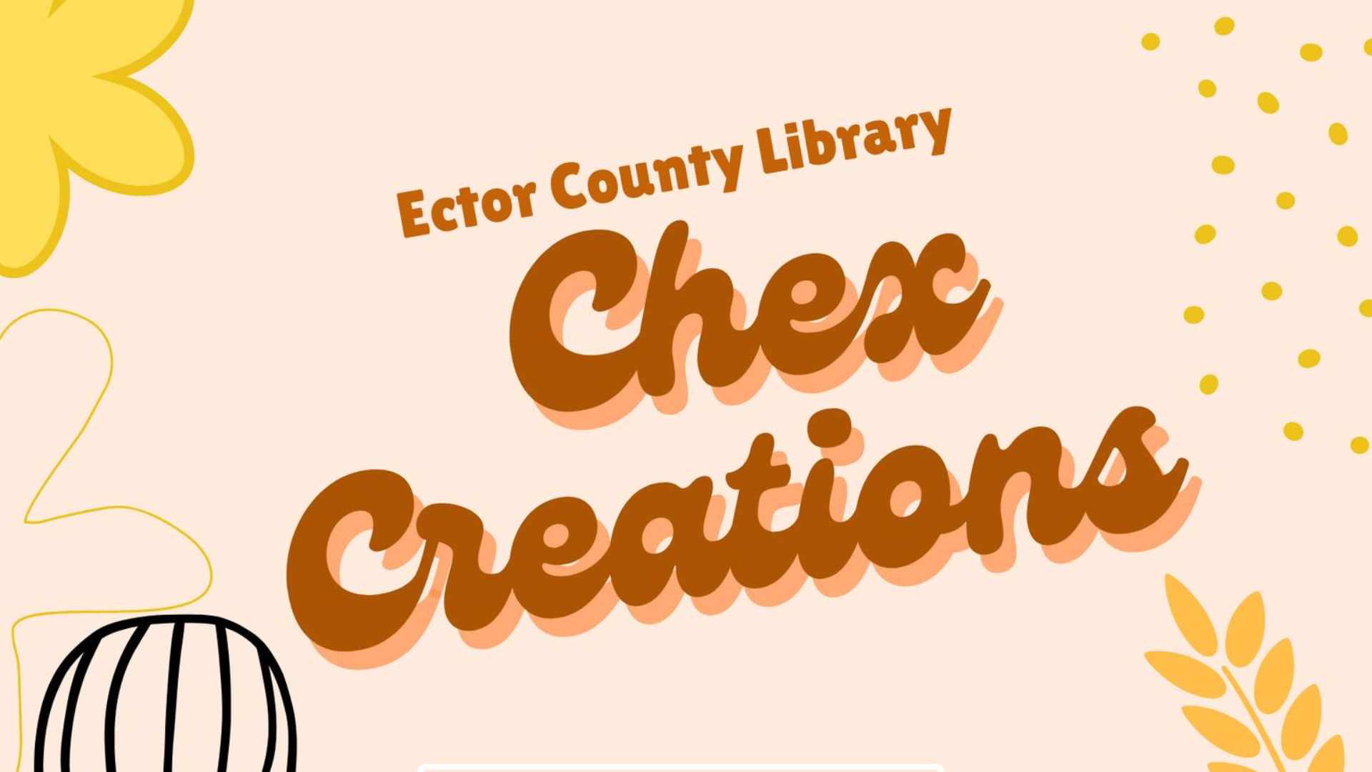 Chex Creations Teen Class at the Ector County Library in Odessa, TX