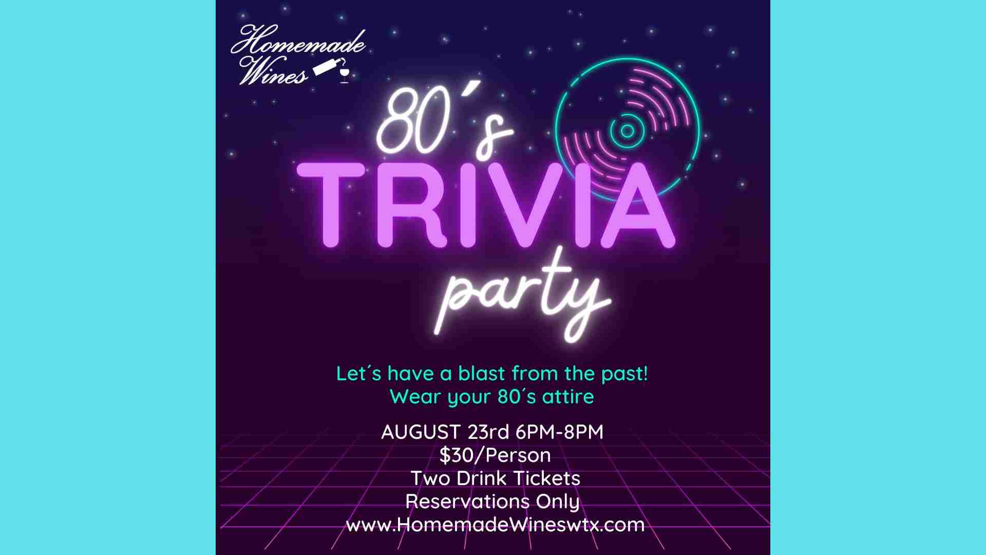 80's Trivia Party at Homemade Wines on August 23, 2023 in Odessa, TX