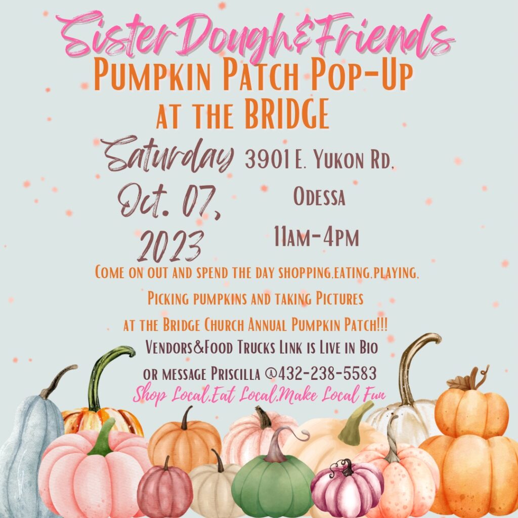 SisterDough & Friends Pumpkin Patch Pop-Up at The Bridge Pumpkin Patch on Saturday, October 7, 2023