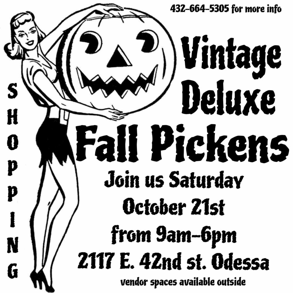 Vintage Deluxe Fall Pickens on Saturday, October 21, 2023 from 9pm-6pm