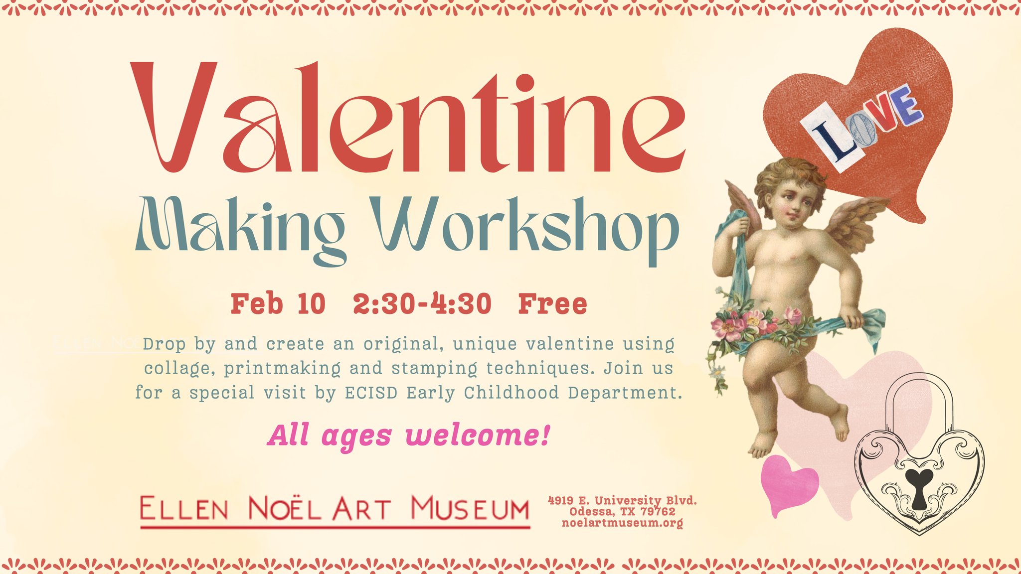 Valentine Making Workshop at the Ellen Noel Art Museum in Odessa, TX on February 10, 2024